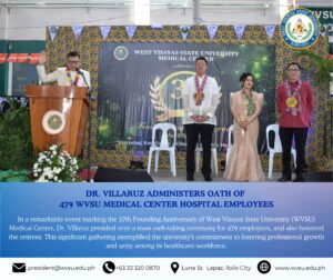 Dr. Villaruz administers oath of 479 WVSU Medical Center hospital employees