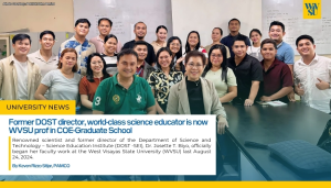 Former DOST director, world-class science educator is now WVSU prof in COE-Graduate School