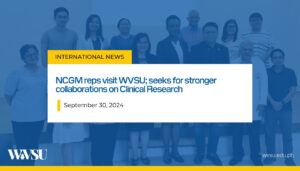 NCGM reps visit WVSU; seeks for stronger collaborations on Clinical Research