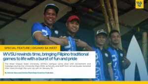 WVSU rewinds time, bringing Filipino traditional games to life with a burst of fun and pride