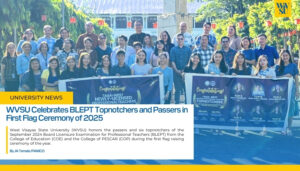 WVSU Celebrates BLEPT Topnotchers and Passers in First Flag Ceremony of 2025