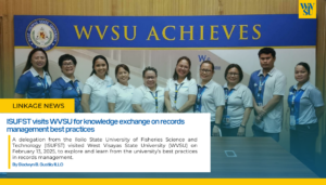 ISUFST visits WVSU for knowledge exchange on records management best practices