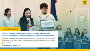 WVSU Teacher Training Workshop concludes first part with teachers reflecting on new strategies for classroom engagement