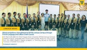 Global competence strengthened at WVSU Janiuay Campus Through French Language and Culture Crash Course