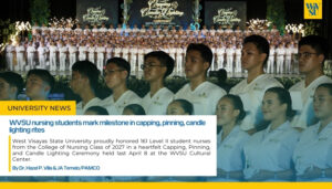WVSU nursing students mark milestone in capping, pinning, candle lighting rites