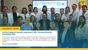 WVSU College of Dentistry welcomes CHED Technical Panel for Dental Education