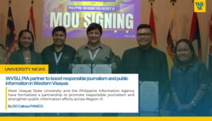 WVSU, PIA partner to boost responsible journalism and public information in Western Visayas