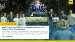 WVSU celebrates CHED’s 31st founding anniversary, 5th National Higher Education Day