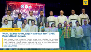 WVSU doubles honors, bags 14 awards at the 4th CHED Regional Quality Awards