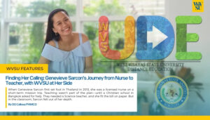 Finding Her Calling: Genevieve Sarcon’s Journey from Nurse to Teacher, with WVSU at her side