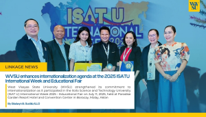 WVSU enhances internationalization agenda at the 2025 ISATU International Week and Educational Fair