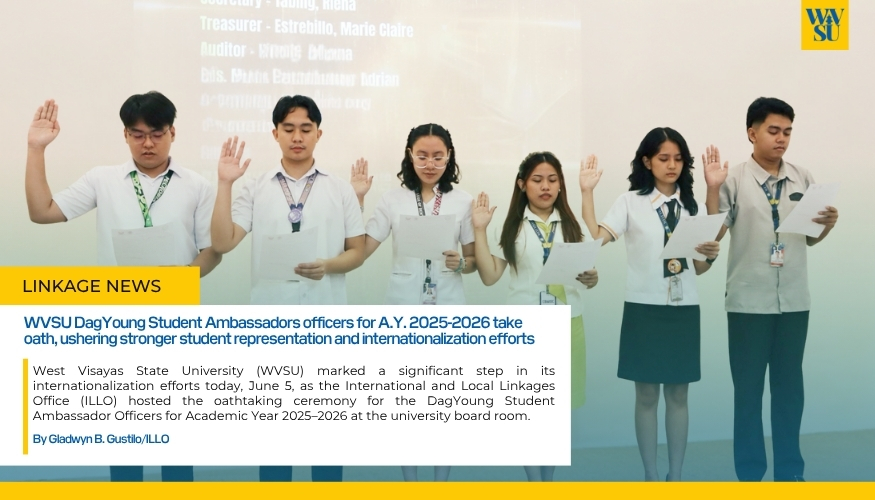 WVSU DagYoung Student Ambassadors officers for A.Y. 2025-2026 take oath, ushering stronger student representation and internationalization efforts