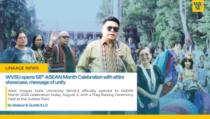 WVSU open 58th ASEAN Month Celebration with attire showcase, message of unity