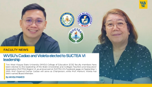WVSU’s Cadiao and Violeta elected to SUCTEA VI leadership