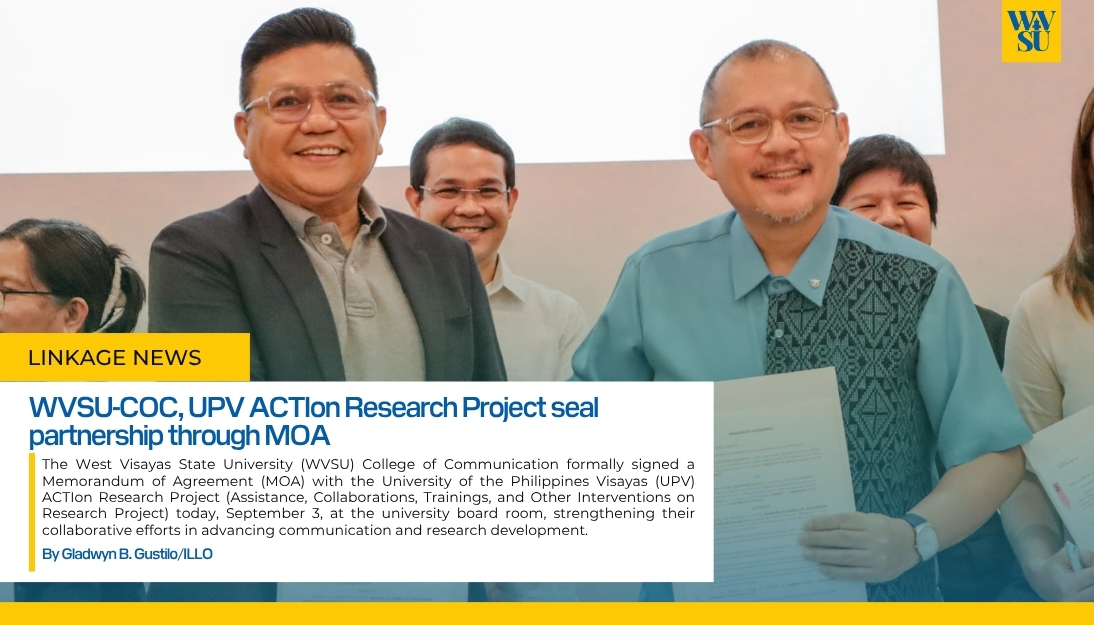 WVSU-COC, UPV ACTIon Research Project seal partnership through MOA