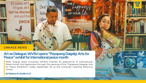 Art as Dialogue: WVSU opens “Payapang Daigdig: Arts for Peace” exhibit for international peace month