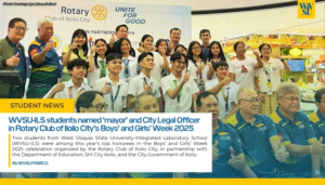 WVSU-ILS students named ‘mayor’ and City Legal Officer in Rotary Club of Iloilo City’s Boy’s and Girls’ Week 2025