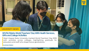 WVSU Marks World Teachers’ Day With Health Services, Gifts and College Activities