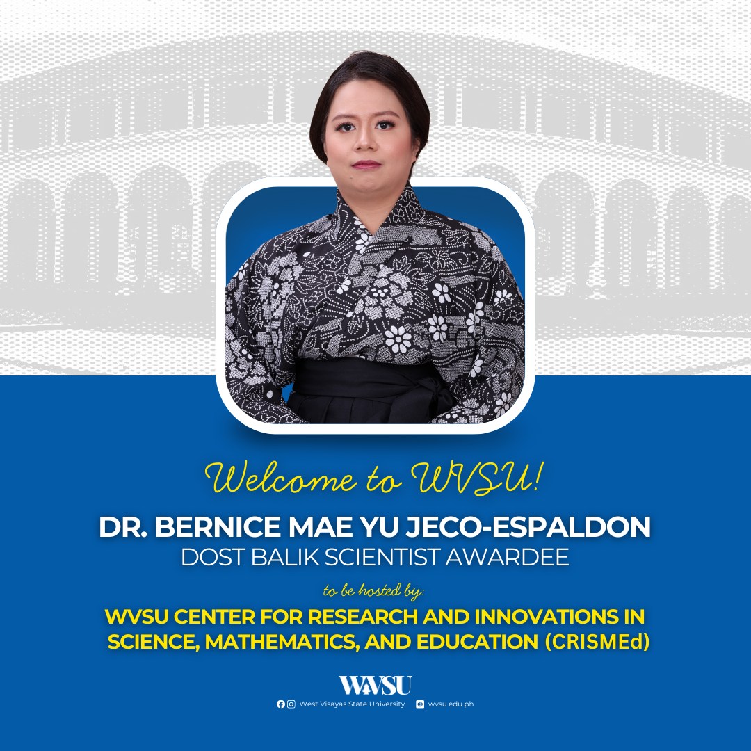 WVSU Hosts Balik Scientist Dr. Bernice Mae Yu Jeco-Espaldon